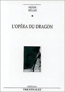 L'opéra du dragon von THEATRALES
